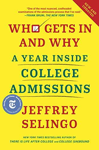 Cover of Who Gets In and Why: A Year Inside College Admissions by Jeffrey Selingo
